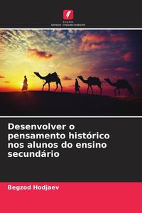 Produktbild: Desenvolver o pensamento hist&oacute;rico nos alunos do ensino secund&aacute;rio