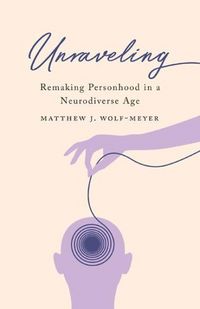 Produktbild: Wolf-Meyer, M: Unraveling