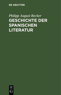 Produktbild: Geschichte der spanischen Literatur
