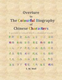Produktbild: Overture to The Colourful Biography of Chinese Characters