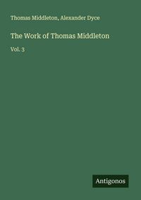 Produktbild: The Work of Thomas Middleton