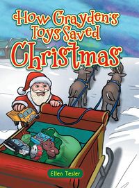 Produktbild: How Grayden's Toys Saved Christmas