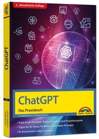 Produktbild: ChatGPT - Das Praxisbuch - 2. Auflage -