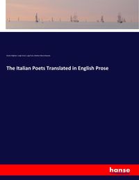 Produktbild: The Italian Poets Translated in English Prose