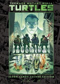 Produktbild: Teenage Mutant Ninja Turtles by Jason Aaron Deluxe Edition