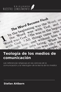 Produktbild: Teolog&iacute;a de los medios de comunicaci&oacute;n