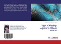 Produktbild: Study of Vibrations Influence upon the Response of Different Materials