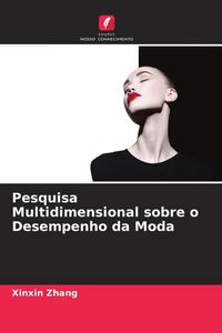 Produktbild: Pesquisa Multidimensional sobre o Desempenho da Moda