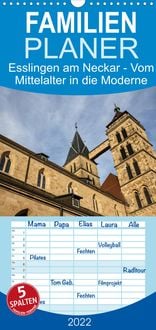 Produktbild: Familienplaner Esslingen am Neckar - Vom Mittelalter in die Moderne (Wandkalender 2022 , 21 cm x 45 cm, hoch)