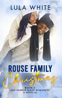 Produktbild: Rouse Family Christmas (Sag Harbor Black Romances, #5)