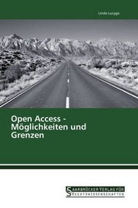 Produktbild: Lucyga, L: Open Access - M&ouml;glichkeiten und Grenzen