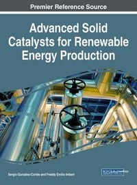 Produktbild: Advanced Solid Catalysts for Renewable Energy Production