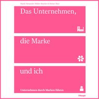 Produktbild: Das Unternehmen, die Marke und ich