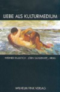 Produktbild: Liebe als Kulturmedium