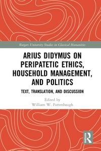 Produktbild: Arius Didymus on Peripatetic Ethics, Household Management, and Politics