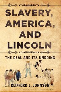 Produktbild: Slavery, America, and Lincoln