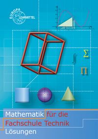 Produktbild: L&ouml;sungen zu 70388 Mathematik f&uuml;r die Faschule f&uuml;r Technik