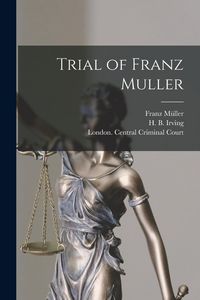 Produktbild: Trial of Franz Muller [microform]