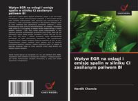 Produktbild: Wp&iquest;yw EGR na osi&iquest;gi i emisj&iquest; spalin w silniku CI zasilanym paliwem Bl