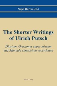 Produktbild: The Shorter Writings of Ulrich Putsch
