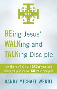 Produktbild: Being Jesus' Walking and Talking Disciple