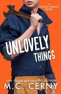 Produktbild: Unlovely Things (Love By Design, #2)
