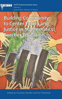 Produktbild: Building Community to Center Equity and Justice in Mathematics Teacher Education