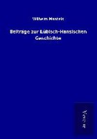 Produktbild: Beitr&auml;ge zur L&uuml;bisch-Hansischen Geschichte