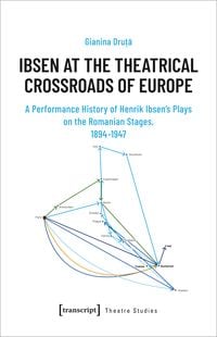 Produktbild: Ibsen at the Theatrical Crossroads of Europe