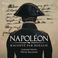 Produktbild: Napol&eacute;on racont&eacute; par Rosalie