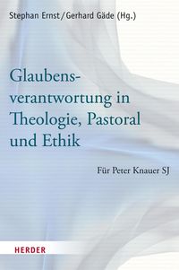 Produktbild: Glaubensverantwortung in Theologie, Pastoral und Ethik