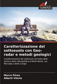 Produktbild: Caratterizzazione del sottosuolo con Geo-radar e metodi geologici