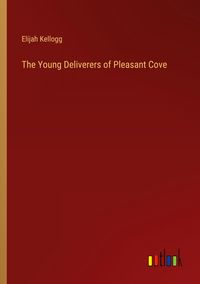 Produktbild: The Young Deliverers of Pleasant Cove