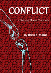 Produktbild: Conflict: A Study in Heroic Contrasts