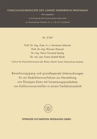 Produktbild: Berechnungsgang und grundlegende Untersuchungen f&uuml;r ein Reduktionsverfahren zur Herstellung von fl&uuml;ssigem Eisen mit Umsetzungsprodukten von Kohlenwass
