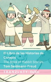 Produktbild: El Libro de las Historias de Conejos / The Book of Rabbit Stories