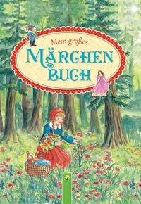 Produktbild: Mein gro&szlig;es M&auml;rchenbuch