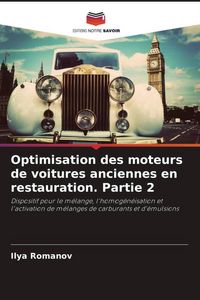 Produktbild: Optimisation des moteurs de voitures anciennes en restauration. Partie 2