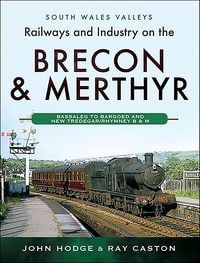 Produktbild: Railways and Industry on the Brecon & Merthyr