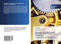 Produktbild: Fabrication and Mechanical Properties of Aluminium Composites