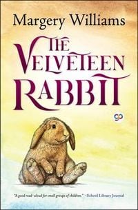 Produktbild: The Velveteen Rabbit (Illustrated Edition)