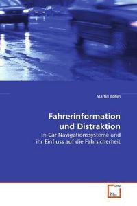 Produktbild: B&ouml;hm Martin: Fahrerinformation und Distraktion