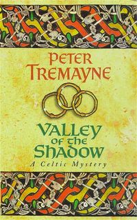 Bild vom Artikel Valley of the Shadow (Sister Fidelma Mysteries Book 6) vom Autor Peter Tremayne