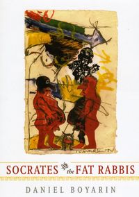 Produktbild: Boyarin, D: Socrates & the Fat Rabbis