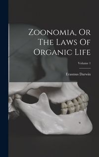 Produktbild: Zoonomia, Or The Laws Of Organic Life; Volume 1