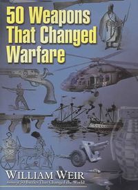 Produktbild: 50 Weapons That Changed Wa