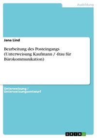 Produktbild: Bearbeitung des Posteingangs (Unterweisung Kaufmann / -frau f&uuml;r B&uuml;rokommunikation)