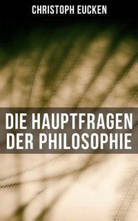 Produktbild: Die Hauptfragen der Philosophie