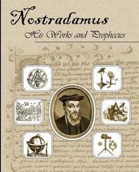 Produktbild: Nostradamus His Works and Prophecies