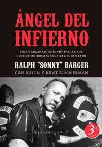 Produktbild: &Aacute;ngel del Infierno : vida y andanzas de Sonny Barger y el Club de Motoristas &Aacute;ngeles del Infierno